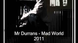 Mr Durrans Vol 18 - 15 - Mr Durrans - Mad World 2011