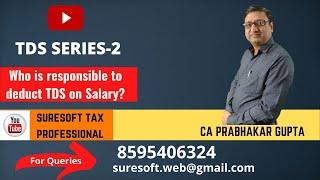 TDS Series -2, Who is responsible to deduct TDS on salary | Employer-Employee Relationship