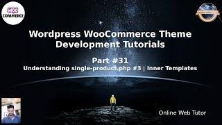 Wordpress WooCommerce Theme Development Tutorials #31 Understanding single-product.php Template #3