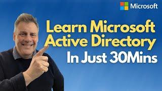 Learn Microsoft Active Directory (ADDS) in 30mins