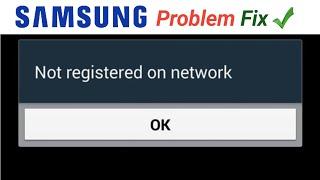 Samsung not registered on network | Not registered on network samsung problem