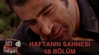 Acı Hayat 58.Bölüm - Haftanın Sahnesi