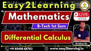 B-Tech 1st Semester Mathematics |  Differential Calculus  Discussion | easy2learning