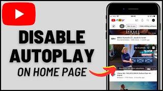 How to Disable Autoplay On YouTube Home Page (2023)