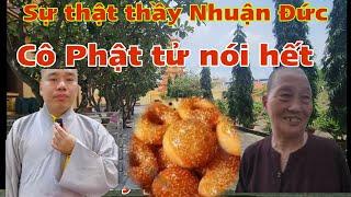 Bất ngờ phật tử trong chùa nói hết về Thầy Nhuận Đức