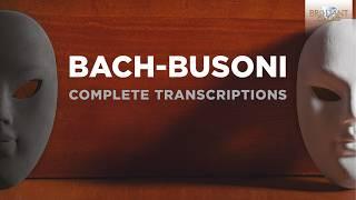 Bach & Busoni: Complete Transcriptions