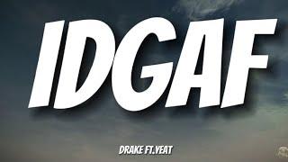 IDGAF - DRAKE FT.YEAT (LYRICS VIDEO)