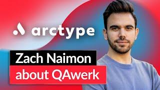 Video Testimonial for QAwerk from Zach Naimon, Product Owner at Arctype | QAwerk