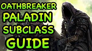 D&D5E: OATHBREAKER PALADIN SUBCLASS GUIDE