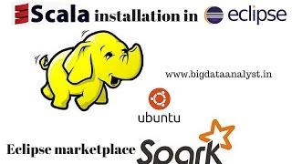 Scala installation in eclipse for hadoop & Spark | Step by Steps