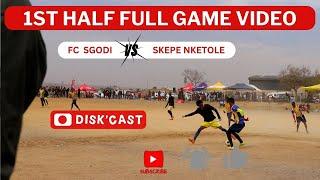 {WATCH} FC SGODI  SKEPE NKETOLE  | LERATO LAMOLA WINTER GAMES | DISKCAST | KASI DISKI TO THE WORLD