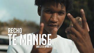 Recho - Te Manise (Official Video)