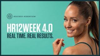 HR12WEEK 4.0 / Heather Robertson's FREE 12 Week Workout Program