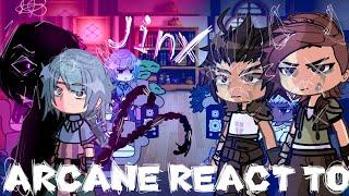 Past Arcane react to Jinx // League of Legends // Riot Games //Gacha React