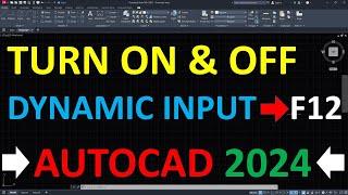 How to Turn On & Off Dynamic Input in AutoCAD 2024