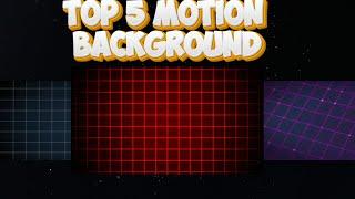 TOP 5 MOTION BACKGROUND WHICH DECODING YT AND STEP GROW USE