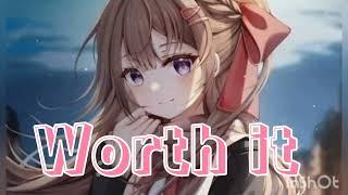 Nightcore - Worth it ( Fifth Harmony )