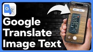 How To Translate Images In Google Translate