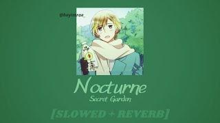 Secret Garden|| Nocturne [𝙨𝙡𝙤𝙬𝙚𝙙 + 𝙧𝙚𝙫𝙚𝙧𝙗]