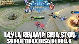 SETELAH DI REVAMP PUNYA SKILL STUN - KALIAN SUDAH TIDAK BISA MEREMEHKAN LAYLA LAGI! MOBILE LEGENDS