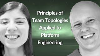 Team Topologies Applied to Platform Engineering | Cansu Kavili Ornek & Val Yonchev | Conf42 PE 2024