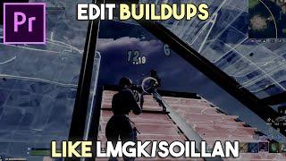 How To Edit Like LMGK/Soillan (Buildup Effects) - Premiere Pro