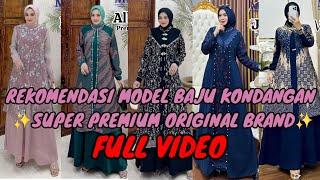 REKOMENDASI MODEL BAJU KONDANGAN SUPER PREMIUM ORIGINAL BRAND #fashion #fashionstyle #gamis