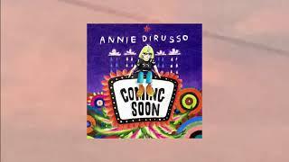 Annie DiRusso - 'Coming Soon' (Official Audio)