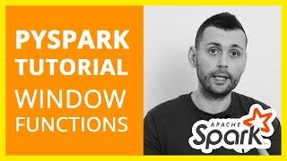 How Do Spark Window Functions Work? A Practical Guide to PySpark Window Functions PySpark Tutorial