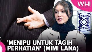 'Menipu Untuk Tagih Perhatian' (Mimi Lana) | WHI (7 Jun 2023)