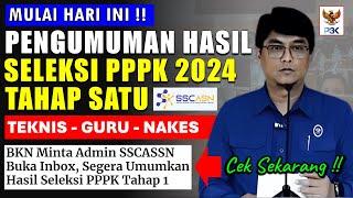 CEK SEKARANG !! PENGUMUMAN HASIL SELEKSI PPPK 2024 TAHAP 1 MULAI HARI INI - SEMUA HONORER DAPAT NIP