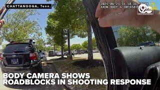 Police body camera video shows confusion, roadblocks during CBL shooting response