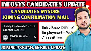 Infosys Sending Joining Confirmation Mail | 7 Oct'24 Mysore Joining | Entry Pass Mail | Offer letter