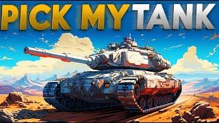 WATCH ME SUFFER! PICK MY TANK