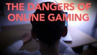 Online Gaming Dangers