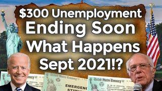 What Will End Sept 2021? Unemployment Benefits Extension UPDATE Ending Soon Retroactive PUA PEUC EDD