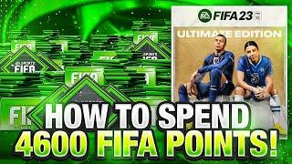 BEST WAY TO SPEND 4600 FIFA POINTS! FIFA 23
