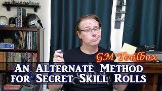 An Alternate Method for Secret Skill Rolls - GM Toolbox