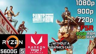Saints Row + FSR - Ryzen 5 5600G Vega 7 & 32GB RAM - 16GB RAM