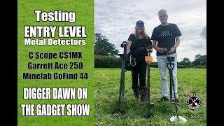 Digger Dawn on the 'Gadget Show' Testing Entry Level Metal Detectors