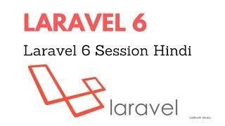 Laravel 6 Session #10 Hindi