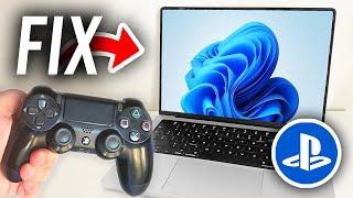 How To Fix PS4 Controller Not Working On PC - Full Guide