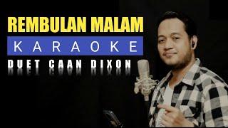 Rembulan Malam (Arief) Karaoke duet cowok || CaAn Dixon