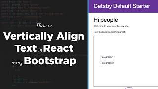 How to Vertically Align 2 blocks of Content using React Bootstrap in React // A Gatsby JS Tutorial