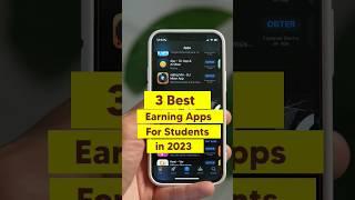 3 Best Earning Apps For Students in 2023  | earning app | money making apps | #shorts #earnmoney