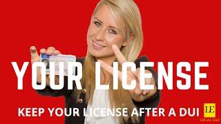 How to Save your Driver's License AFTER your DUI Arrest