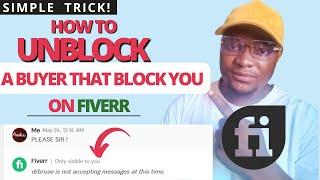 How To Unblock A Buyer That Block You On Fiverr ( Simple Tricks)