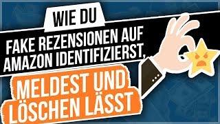 Wie du Fake Rezensionen auf Amazon identifizierst, meldest und löschen lässt