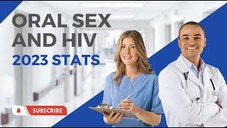 Can you get HIV from Oral S*x?