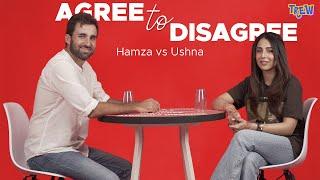 Ushna Shah & Hamza Amin Debate On All The Important Questions | Agree To Disagree | TREW